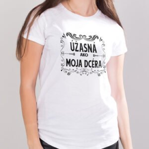 Úžasná ako moja dcéra
